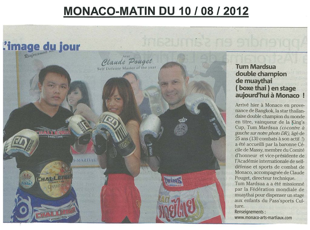 Muaythai seminar Pass’Sport Culture in Monaco, (august 2012), with the double world champion Tum Mardsua